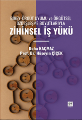 Gazi Kitabevi Zihinsel İş Yükü - Duha Kaçmaz, Hüseyin Çiçek Gazi Kitabevi