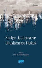 Nobel Suriye, Çatışma ve Uluslararası Hukuk - Fatma Taşdemir Nobel Akademi Yayınları