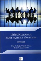 Gazi Kitabevi Disiplinlerarası Bakış Açısı ile Yönetişim - Tuğba Uçma Uysala Gazi Kitabevi