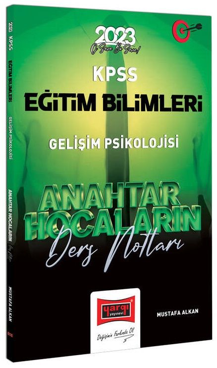 Yargı 2023 KPSS Eğitim Bilimleri Gelişim Psikolojisi Anahtar Hocaların Ders Notları - Mustafa Alkan Yargı Yayınları