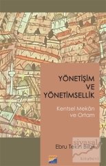 Siyasal Kitabevi Yönetişim ve Yönetimsellik Kentsel Mekan ve Ortam - Ebru Tekin Bilbil Siyasal Kitabevi Yayınları