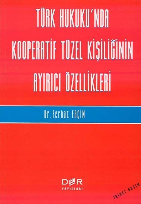 Der Yayınları Türk Hukukunda Kooperatif Tüzel Kişiliğinin Ayrıcı Özellikleri - Ferhat Erçin Der Yayınları