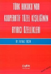 Der Yayınları Türk Hukukunda Kooperatif Tüzel Kişiliğinin Ayrıcı Özellikleri - Ferhat Erçin Der Yayınları