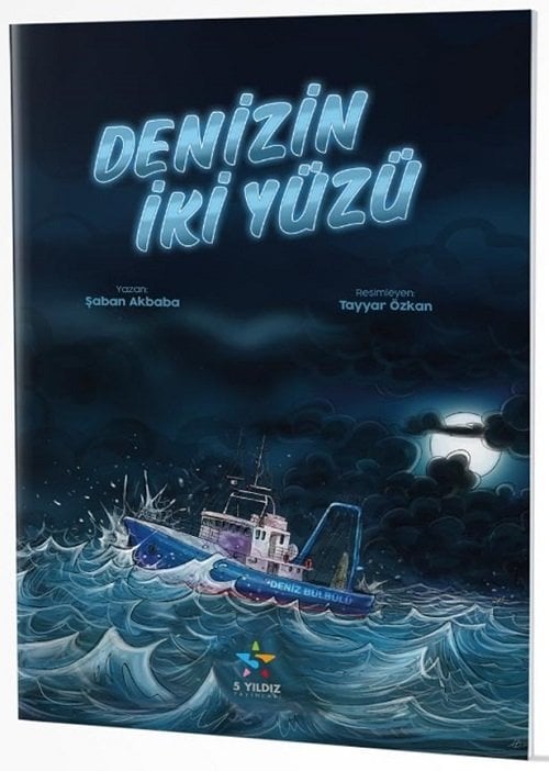 Denizin İki Yüzü Hikaye Kitabı 5 Yıldız Yayınları