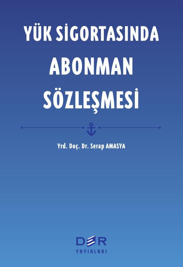 Der Yayınları Yük ve Sigortasında Abonman Sözleşmesi - Serap Amasya Der Yayınları