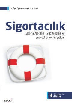 Seçkin Sigortacılık 4. Baskı - Beyhan Yaslıdağ Seçkin Yayınları