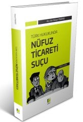 Adalet Türk Hukukunda Nüfuz Ticareti Suçu - Kürşat Yemenici Adalet Yayınevi