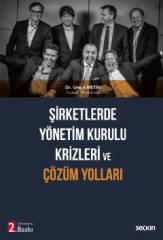 Seçkin Şirketlerde Yönetim Kurulu Krizleri ve Çözüm Yolları 2. Baskı - Umut Metin Seçkin Yayınları