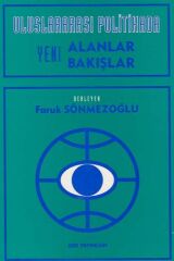 Der Yayınları Uluslararası Politikada Yeni Alanlar Yeni Bakışlar - Faruk Sönmezoğlu Der Yayınları