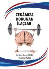 Umuttepe Zekamıza Dokunan İlaçlar - Bekir Faruk Erden, Oğuz Mutlu Umuttepe Yayınları