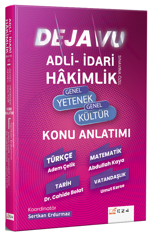 E24 Yayınları Hakimlik DEJAVU Genel Yetenek Genel Kültür Konu Anlatımı E24 Yayınları