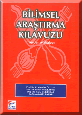 Pelikan Bilimsel Araştırma Kılavuzu - Muzaffer Üstdal Pelikan Yayınları