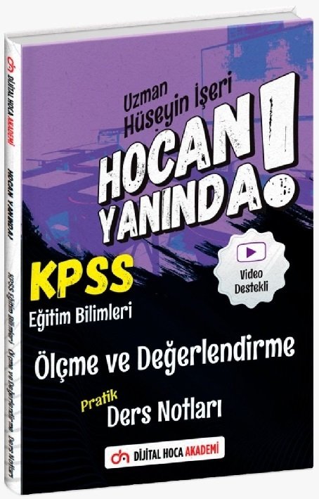 Dijital Hoca KPSS Eğitim Bilimleri Ölçme ve Değerlendirme Hoca Yanında Pratik Ders Notları - Hüseyin İşeri Dijital Hoca Akademi