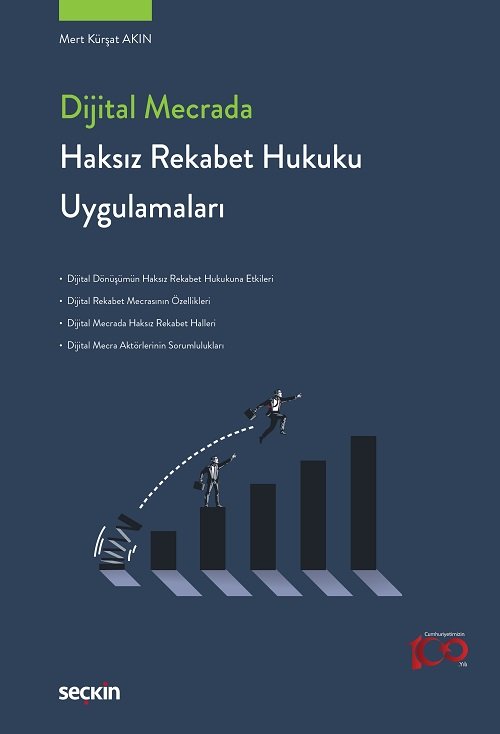 Seçkin Dijital Mecrada Haksız Rekabet Hukuku Uygulamaları - Mert Kürşat Akın Seçkin Yayınları