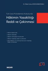 Seçkin Hâkimin Yasaklılığı, Reddi ve Çekinmesi - Ülkem Cansu Aygün Karakoyunlu Seçkin Yayınları