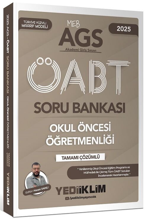 Yediiklim 2025 ÖABT MEB-AGS Okul Öncesi Öğretmenliği Soru Bankası Çözümlü - Hasan Sanlı Yediiklim Yayınları