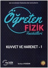 Gür 11. Sınıf Öğreten Fizik Fasikülleri - Kuvvet ve Hareketler-1 Gür Yayınları