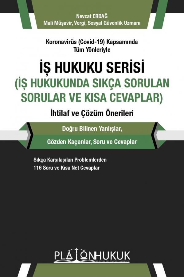 Platon İş Hukuku Serisi, İş Hukukunda Sıkça Sorulan Sorular ve Kısa Cevaplar - Nevzat Erdağ Platon Hukuk Yayınları