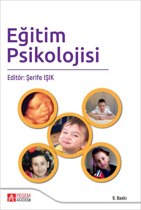 Pegem Eğitim Psikolojisi 9. Baskı - Şerife Işık Pegem Akademi Yayıncılık