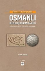 Gazi Kitabevi Onomastik Çerçevede Osmanlı Kuruluş Dönemi Tarihi 2. Baskı - Vatan Özgül Gazi Kitabevi