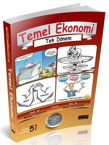 Savaş Temel Ekonomi Mehmet Dikkaya, Deniz Özyakışır 5. Baskı Savaş Yayınları