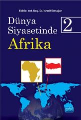 Nobel Dünya Siyasetinde Afrika 2 - İsmail Ermağan Nobel Akademi Yayınları