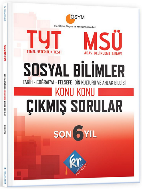 KR Akademi YKS TYT MSÜ Sosyal Bilimler Son 6 Yıl Konu Konu Çıkmış Sorular KR Akademi Yayınları