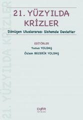 Der Yayınları 21. Yüzyılda Krizler - Yunus Yoldaş, Özlem Becerik Yoldaş Der Yayınları