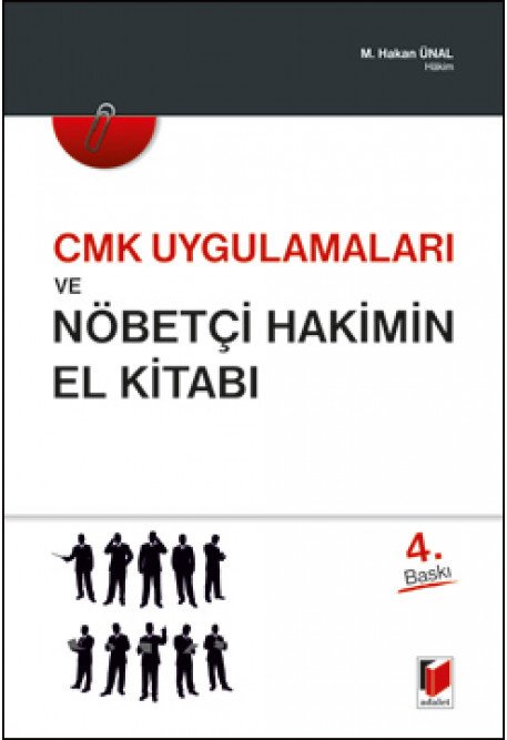 Adalet CMK Uygulamaları ve Nöbetçi Hakimin El Kitabı - M. Hakan Ünal Adalet Yayınevi