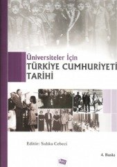 Anı Yayıncılık Üniversiteler İçin Türkiye Cumhuriyeti Tarihi - Sıdıka Cebeci Anı Yayıncılık