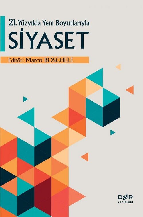 Der Yayınları 21. Yüzyılda Yeni Boyutlarıyla Siyaset - Marco Boschele Der Yayınları