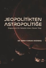 Nobel Jeopolitikten Astropolitiğe - Ömer Furkan Kesikbaş Nobel Bilimsel Eserler