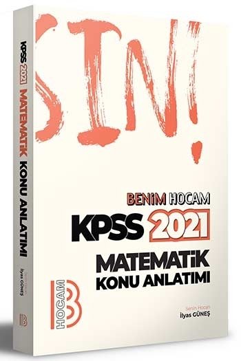 SÜPER FİYAT - Benim Hocam 2021 KPSS Matematik Konu Anlatımı - İlyas Güneş Benim Hocam Yayınları