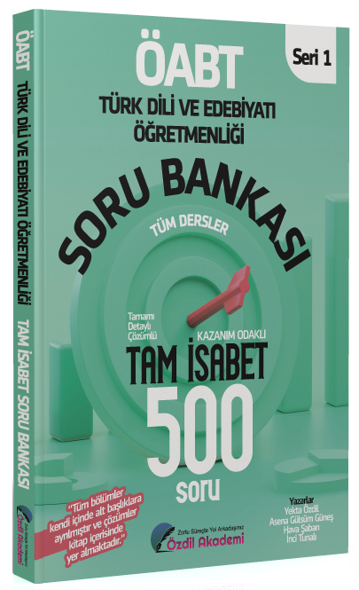 Özdil Akademi ÖABT Türk Dili ve Edebiyatı Tam İsabet 500 Soru Bankası Çözümlü Özdil Akademi Yayınları