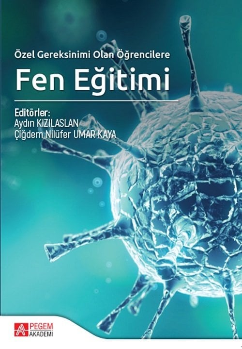 Pegem Özel Gereksinimi Olan Öğrencilere Fen Eğitimi Pegem Akademi Yayıncılık