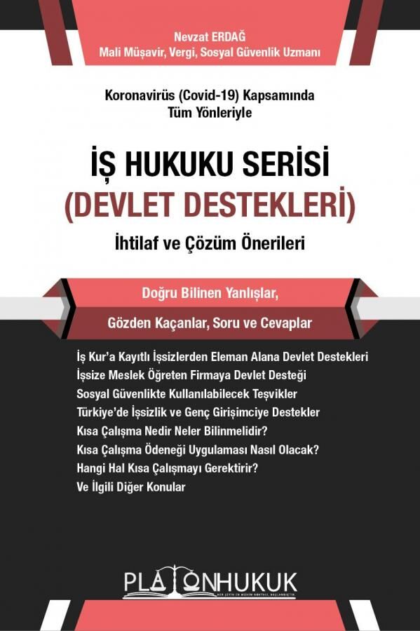 Platon İş Hukuku Serisi, Devlet Destekleri - Nevzat Erdağ Platon Hukuk Yayınları