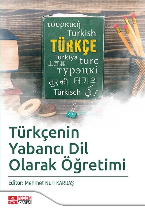 Pegem Türkçenin Yabancı Dil Olarak Öğretimi Mehmet Nuri Kardaş Pegem Akademi Yayıncılık