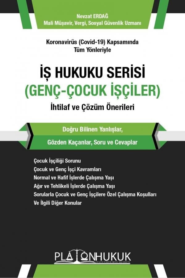 Platon İş Hukuku Serisi, Genç-Çocuk İşçiler - Nevzat Erdağ Platon Hukuk Yayınları