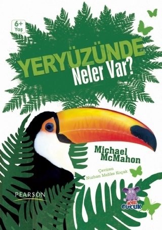 Nobel Yeryüzünde Neler Var - Micheal McMahon Nobel Çocuk Yayınları