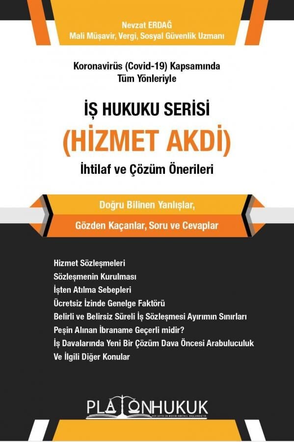 Platon İş Hukuku Serisi, Hizmet Akdi - Nevzat Erdağ Platon Hukuk Yayınları