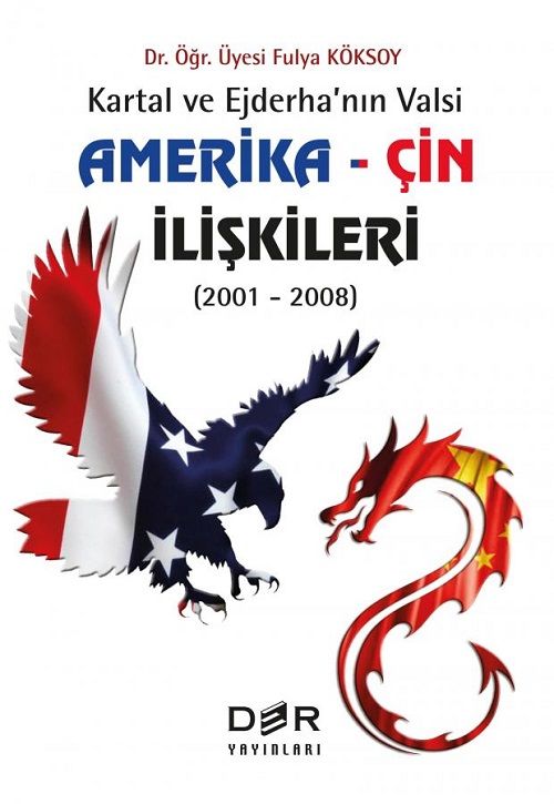 Der Yayınları Amerika-Çin İlişkileri - Fulya Köksoy Der Yayınları