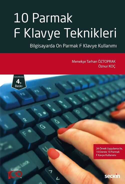 Seçkin Klavye Teknikleri 4. Baskı - Menekşe Tarhan Öztoprak, Öznur Koç Seçkin Yayınları