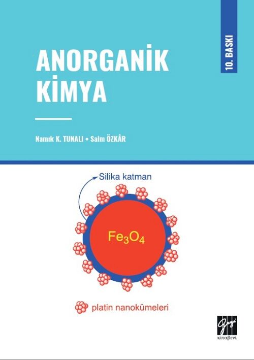 Gazi Kitabevi Anorganik Kimya 10. Baskı - Namık K.Tunalı, Saim Özkar Gazi Kitabevi