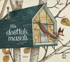 Bir Dostluk Masalı - Susanna Isern Uçanbalık Yayınları