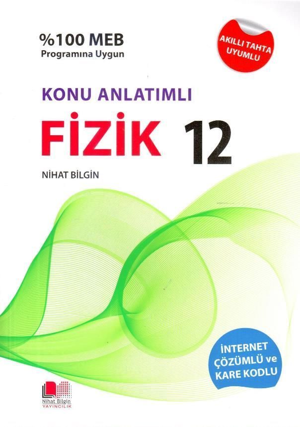 Nihat Bilgin 12. Sınıf Fizik Konu Anlatımlı Nihat Bilgin Yayınları