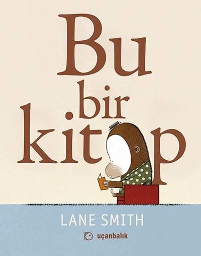 Bu Bir Kitap - Lane Smith Uçanbalık Yayınları