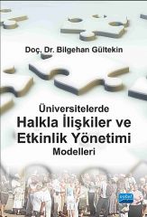 Nobel Üniversitelerde Halkla İlişkiler ve Etkinlik Yönetimi Modelleri - Bilgehan Gültekin Nobel Akademi Yayınları