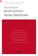 Seçkin Ceza Hukukunda Amirin Emrinin Yerine Getirilmesi - Bilgehan Savaşçı Temiz Seçkin Yayınları