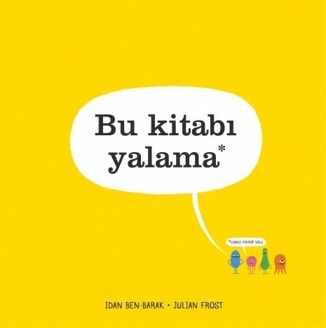 Bu Kitabı Yalama - Idan Ben-Barak Uçanbalık Yayınları