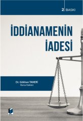 Adalet İddianamenin İadesi 2. Baskı - Gökhan Taneri Adalet Yayınevi